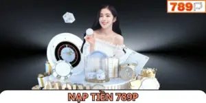 Nạp tiền 789P